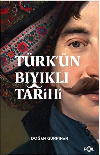 Turk’un Biyikli Tarihi