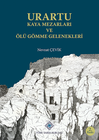 Urartu Kaya Mezarlari ve Olu Gomme Gelenekleri Urartu Kaya Mezarlari ve Olu Gomme Gelenekleri