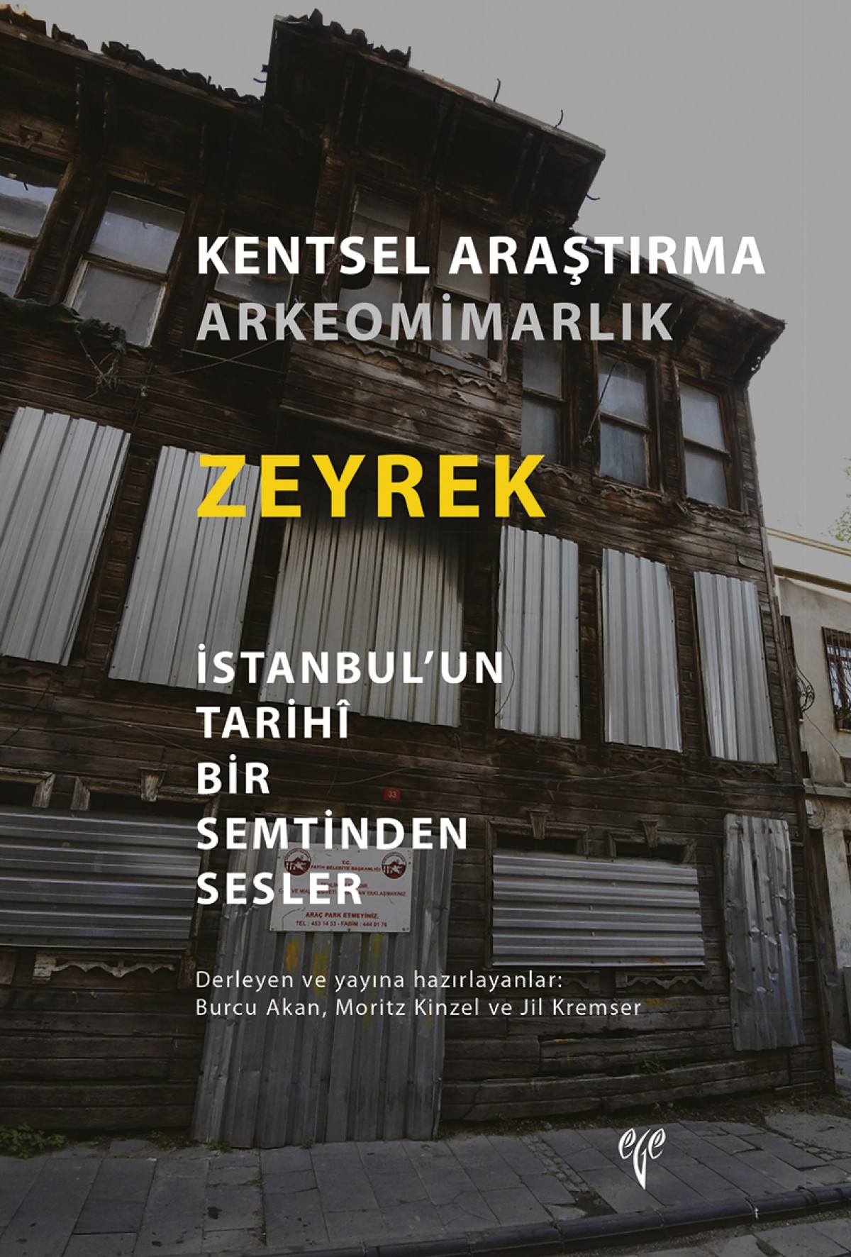 Zeyrek Istanbul’un Tarihî Bir Semtinden Sesler