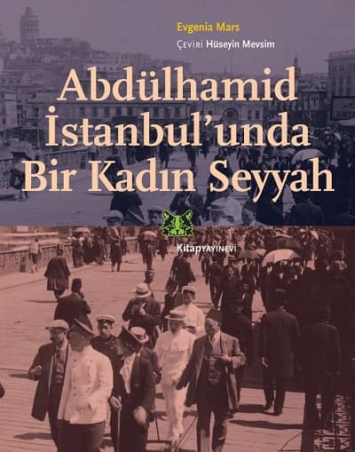 Abdulhamid İstanbul'unda Bir Kadin Seyyah