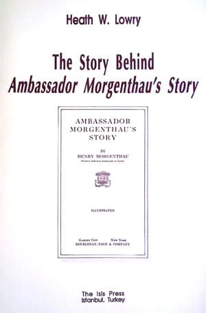 The Story Behind Ambassador Morgenthau&#39;s Story