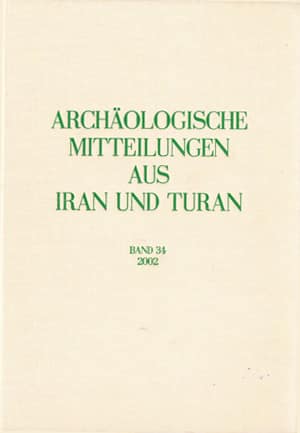 Archaeologische Mitteilungen aus Iran und Turan Band 34, 2002