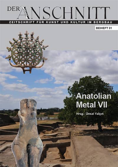 Anatolian Metal VIII - Eliten - Handwerk - Prestigegüter - Der Anschnitt, Beiheft 31