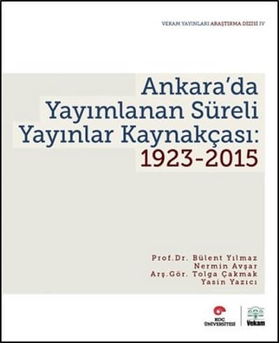 Ankara'da Yayimlanan Sureli Yayinlar Kaynakcasi 1923-2015