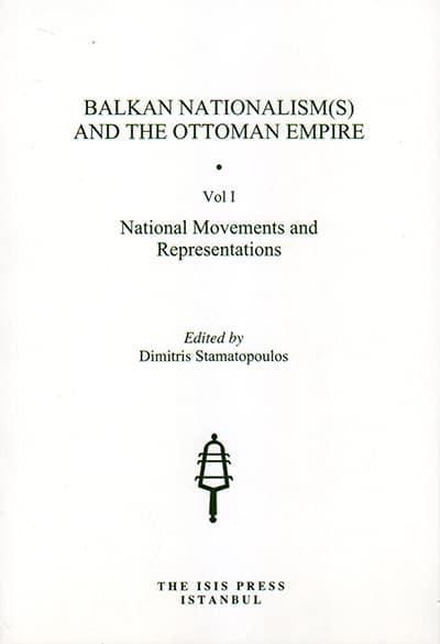 Balkan Nationalism(s) and the Ottoman Empire