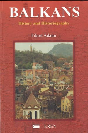 Balkans. History and Historiography