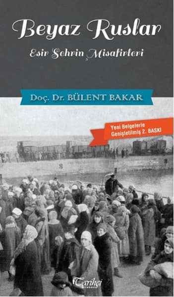 Beyaz Ruslar. Esir Sehrin Misafirleri