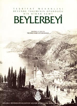 Beylerbeyi Tesrifat Meraklisi Beyzade Takiminin Oturdugu Bir Kibar Semt  (2 Cilt Takim)