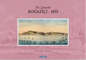 Bir Zamanlar Bogazici - 1851