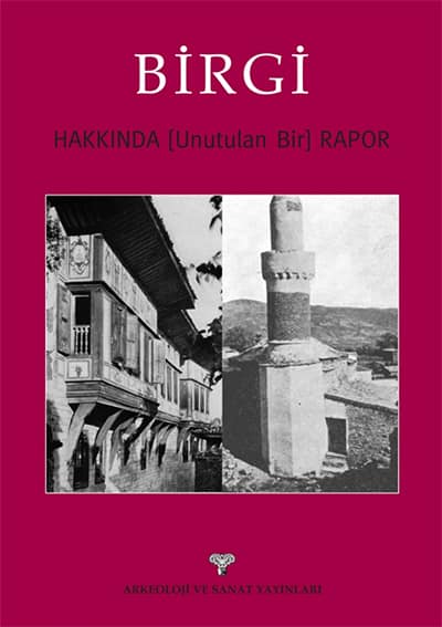Birgi Hakkinda [Unutulan Bir] Rapor