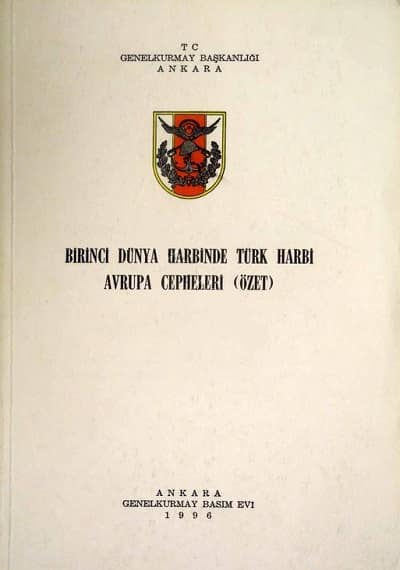 Birinci Dunya Harbinde Turk Harbi Avrupa Cepheleri (Ozet)