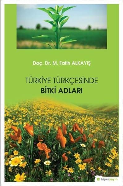 Turkiye Turkcesinde Bitki Adlari