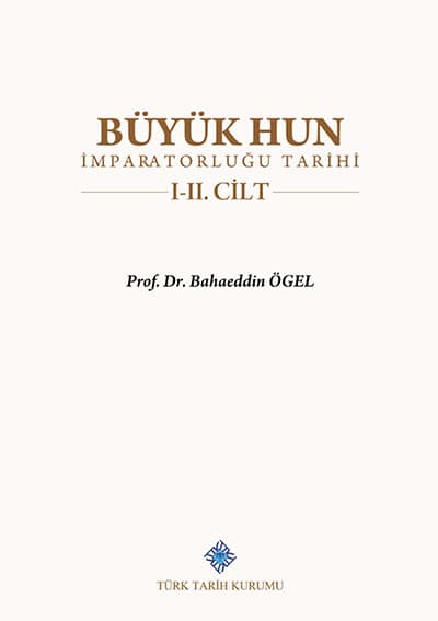 Buyuk Hun Imparatorlugu Tarihi I-II Vols.