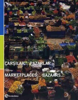 Marketplaces... Bazaars... / Carsilar... Pazarlar...