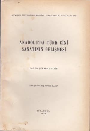 Anadolu'da Turk Cini Sanatinin Gelismesi