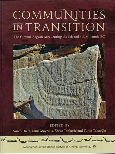 Communities in Transition. The Circum-Aegean Area in the 5th and 4th Millennia BC