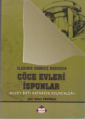 Cuce Evleri Ispunlar. Kuzeybati Kafkasya Dolmenleri