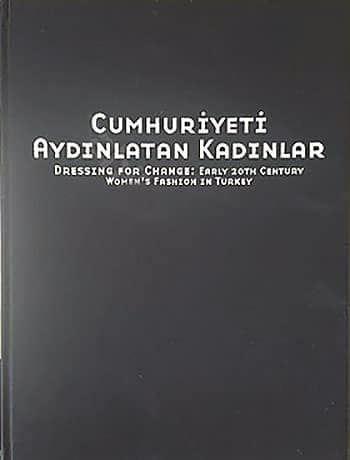 Dressing for Change: Early 20th Century Women&#39;s Fashion in Turkey