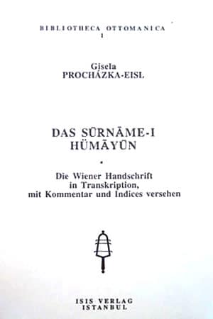 Das Surname-i Hümayun, die Wiener Handschrift in Transkription