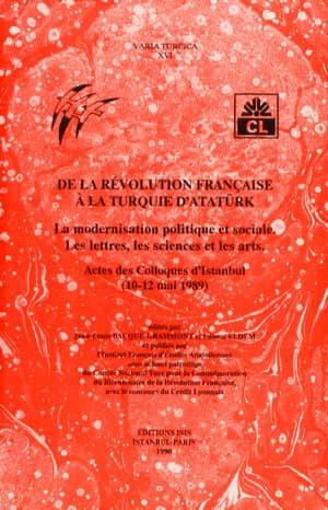 De la Revolution Française a la Turquie d&#39;Atatürk La modernisation politique et sociale