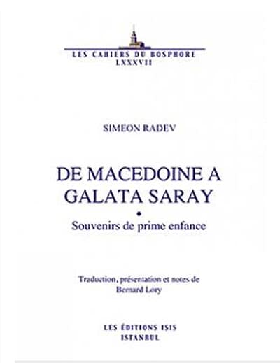 De Macedoine a Galata Saray - Souvenirs de Prime Enfance
