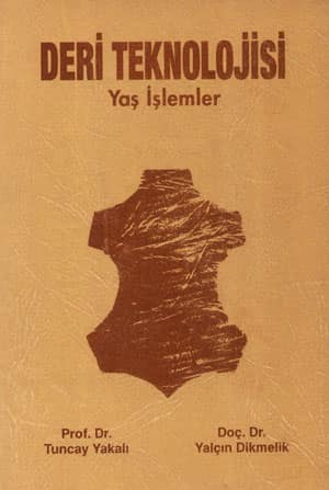 Deri Teknolojisi. Yas Islemler