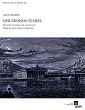 Der Kroisos-Tempel - Forschungen in Ephesos 12/4