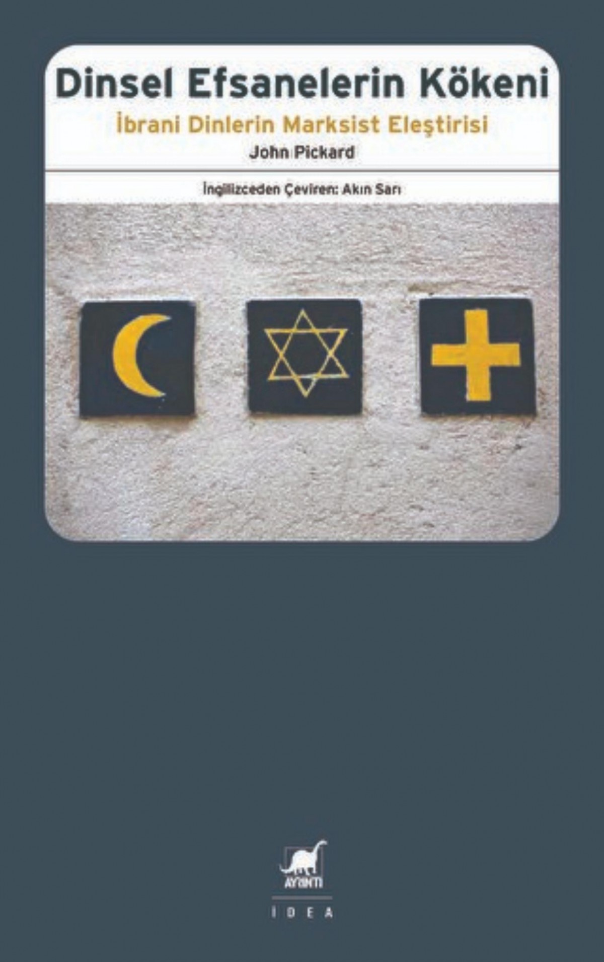 Dinsel Efsanelerin Kokeni - Ibrani Dinlerin Marksist Elestirisi