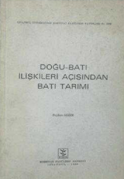 Dogu-Bati İliskileri Acisindan Bati Tarimi