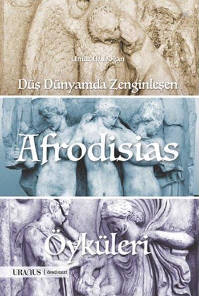 Dus Dunyamda Zenginlesen Afrodisias Oyküleri