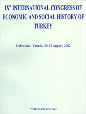 IXth International Congress of Economic and Social History of Turkey (Dubrovnik-Croatia, 20-23 August, 2002)