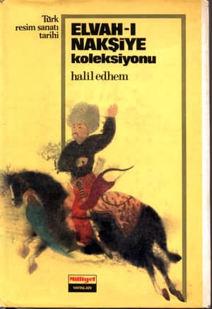 Turk Resim Sanati Tarihi, Elvah-i Naksiye Koleksiyonu