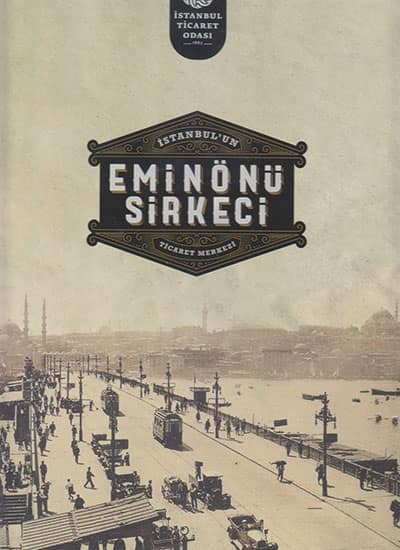 İstanbul'un Ticaret Merkezi Eminönü Sirkeci