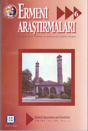 Armenian Studies 6 - A Quarterly Journal Of History, Politics and International Relations