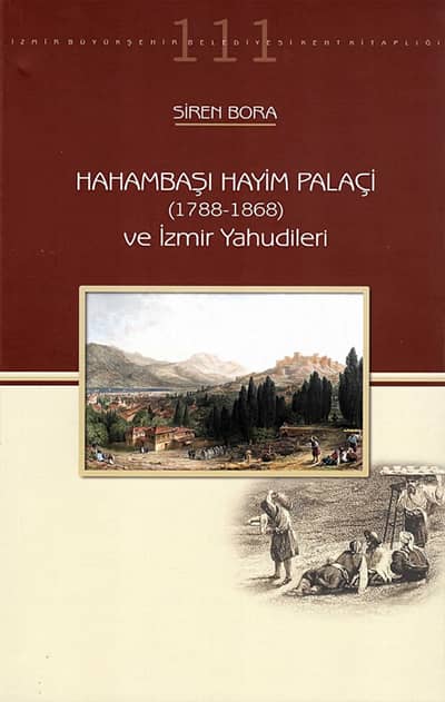 Hahambaşı Hayim Palaci (1788-1868) ve Izmir Yahudileri