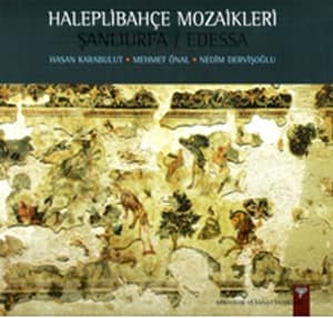 Haleplibahce Mozaikleri - Sanliurfa / Edessa