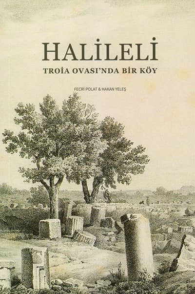Halileli. Troia Ovasi'nda Bir Koy