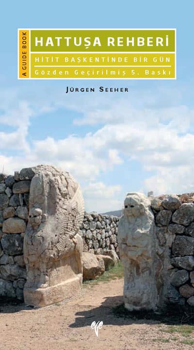 Hattusa Rehberi - A Guide Book