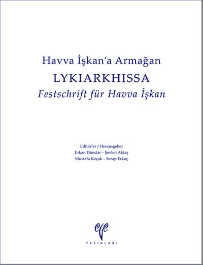 LYKIARKHISSA - Festschrift für Havva Iskan