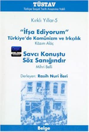 Kirkli Yillar - 5 'Ifsa Ediyorum' Türkiye'de Komunizm ve Irkcilik Savci Konuştu. Soz Sanigindir
