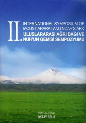 II. International Symposium of Mount Ararat and Noah&#39;s Ark