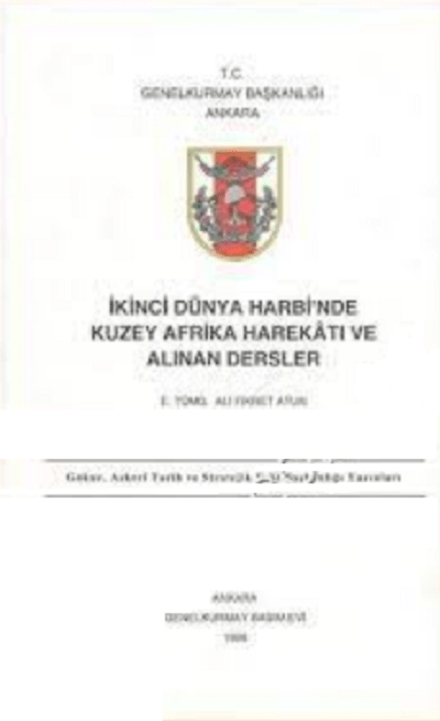Ikinci Dunya Harbi&#39;nde Kuzey Afrika Harekati ve Alinan Dersler