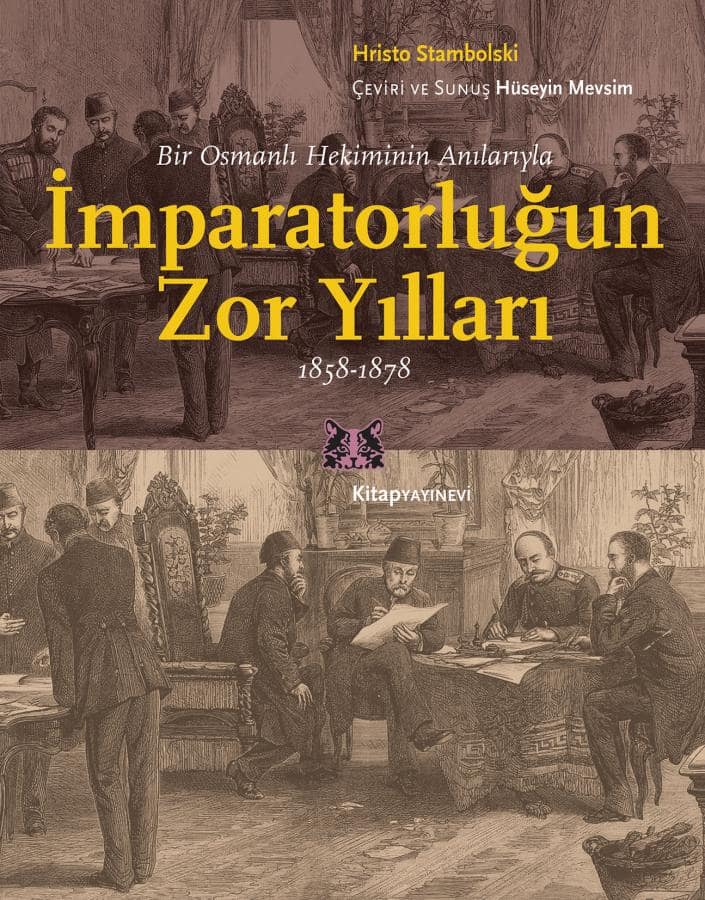 Imparatorlugun Zor Yillari - Bir Osmanli Hekiminin Anilariyla