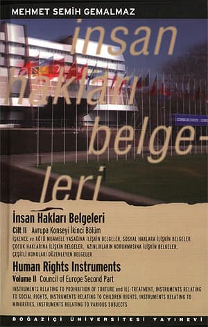 Insan Haklari Belgeleri 2. Cilt / Human Rights Instruments Volume II