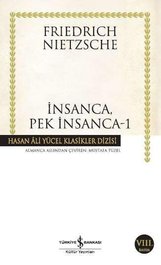 İnsanca, Pek İnsanca - 1
