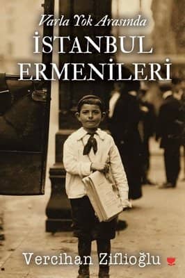 Varla Yok Arasinda Istanbul Ermenileri