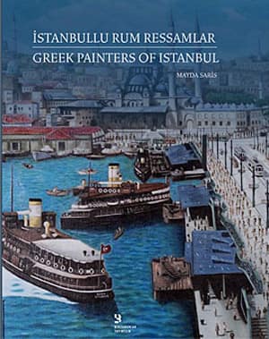 Greek Painters of Istanbul  / Istanbullu Rum Ressamlar