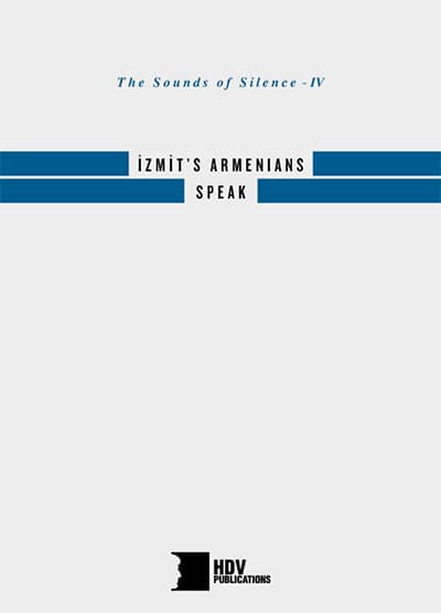 The Sounds of Silence - IV: Izmit's Armenians Speak
