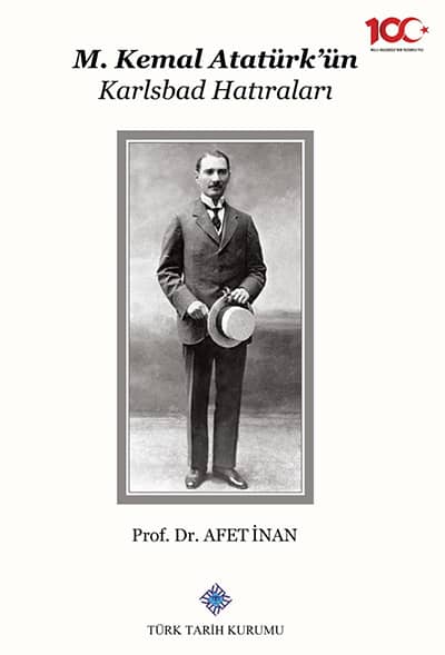 M. Kemal Ataturk'un Karlsbad Hatiralari