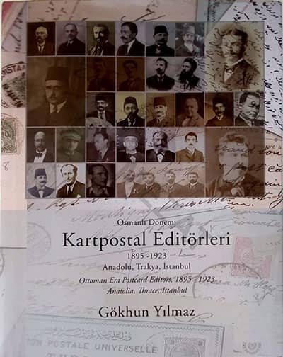 Ottoman Era Postcard Editors 1895-1923 Anatolia, Thrace, İstanbul